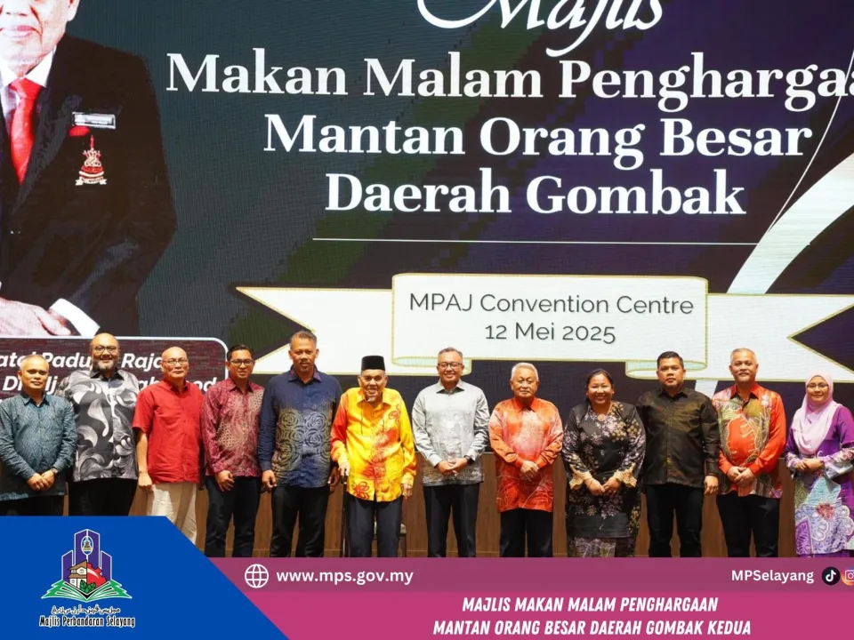 MAJLIS MAKAN MALAM PENGHARGAAN MANTAN ORANG BESAR DAERAH GOMBAK KEDUA